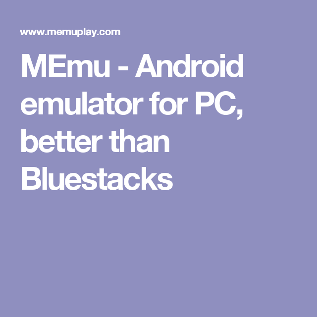 Memu-android emulator for pc better than bluestacks
